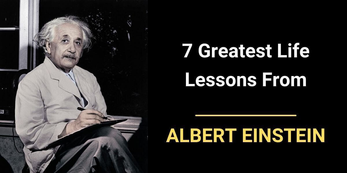 Read more about the article 7 Greatest Life Lessons From Albert Einstein